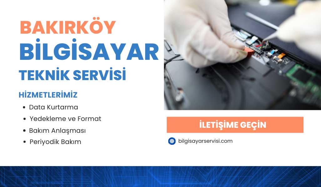 Bakırköy bilgisayar servisi