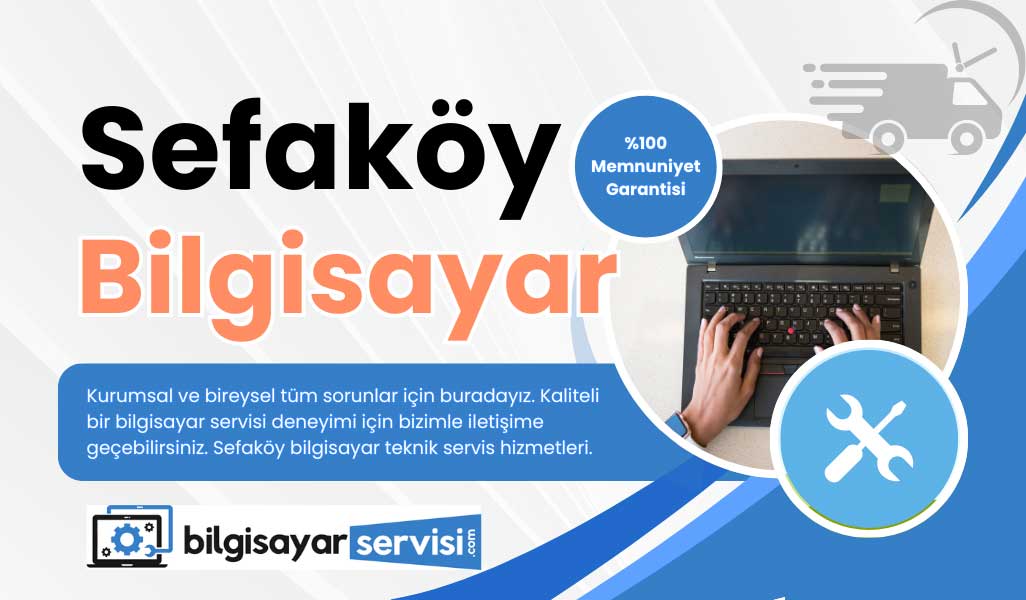 sefaköy bilgisayar servisi
